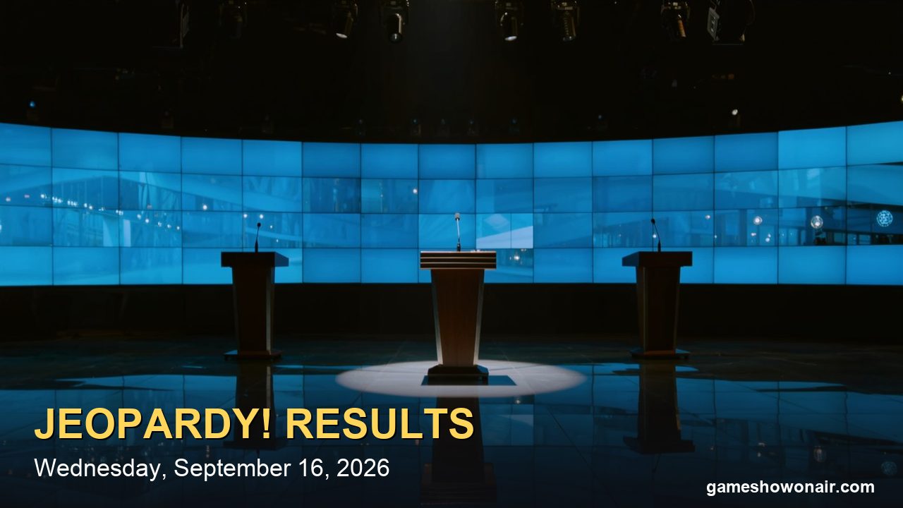 Who Won Jeopardy! Tonight? (Wednesday, Sept. 16, 2026) — Final Jeopardy Answer and Scores (Spoilers)