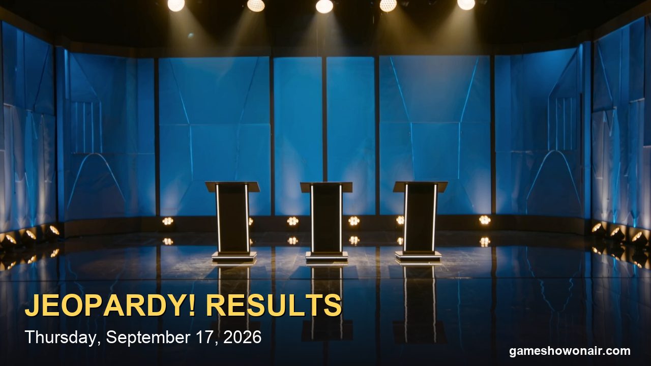 Who Won Jeopardy! Tonight? (Thursday, Sept. 17, 2026) — Final Jeopardy Answer and Scores (Spoilers)
