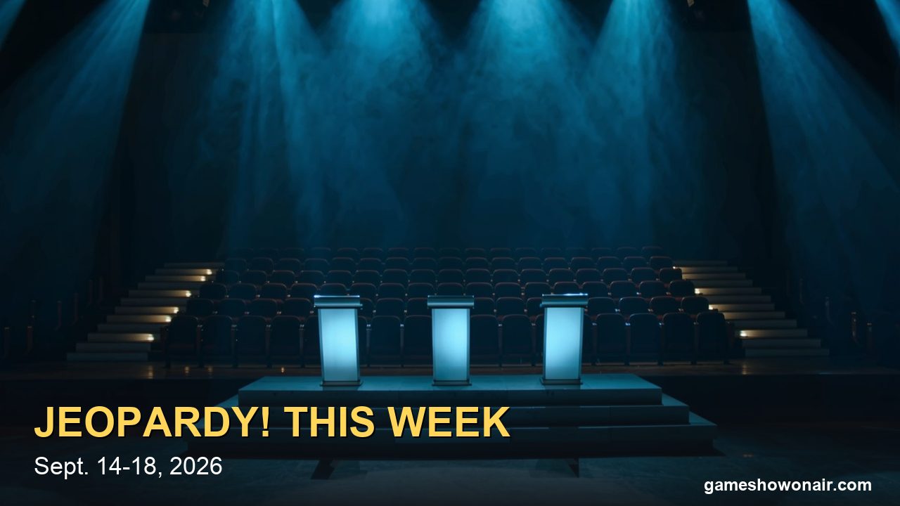 Jeopardy! This Week (Sept. 14ā18, 2026): Every Final Jeopardy!, All Five Winners and Who Returns Monday