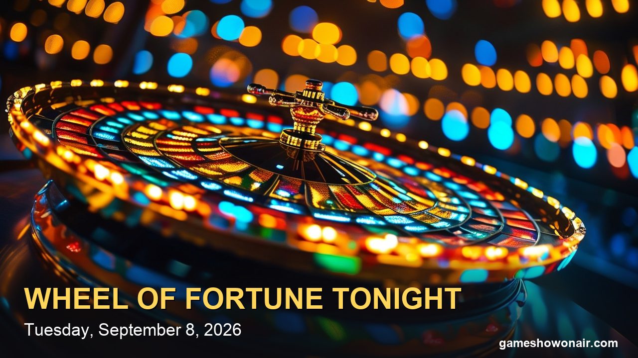 Wheel of Fortune Tonight (Tuesday, Sept. 8, 2026): Another Encore, Air Times by City, and the Toss-Up Sprint Six Days Out